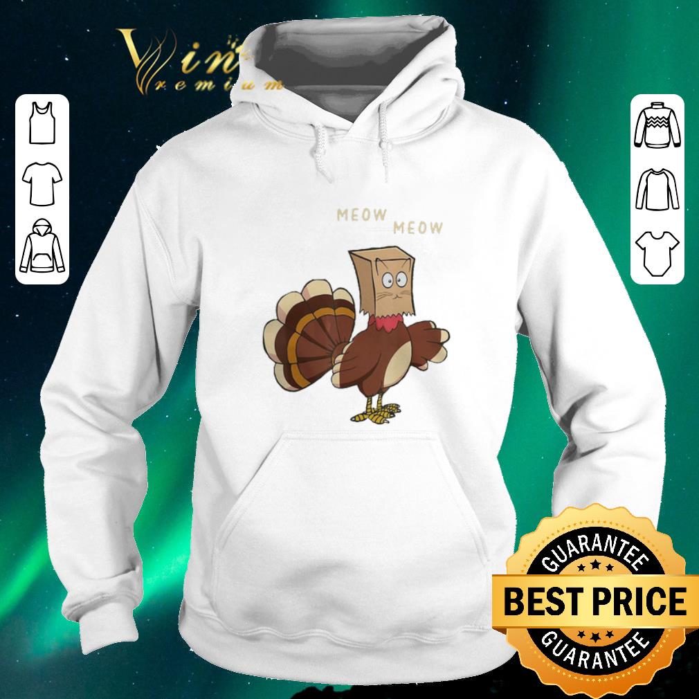 Original Meow meow fake cat Turkey Thanksgiving day Chicken shirt sweater 4 - Original Meow meow fake cat Turkey Thanksgiving day Chicken shirt sweater