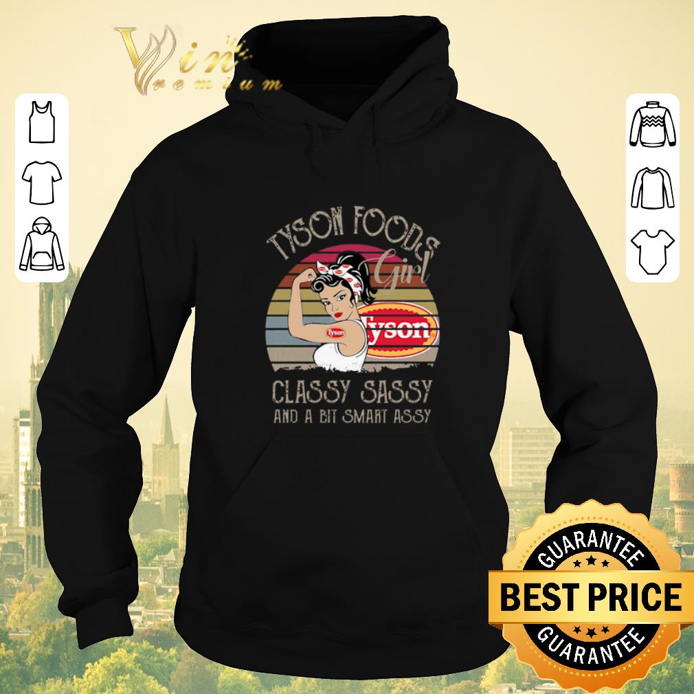 Original Vintage Tyson Foods Girl Classy Sassy And A Bit Smart Assy shirt Original Vintage Tyson Foods Girl Classy Sassy And A Bit Smart Assy shirt 4 - Original Vintage Tyson Foods Girl Classy Sassy And A Bit Smart Assy shirt