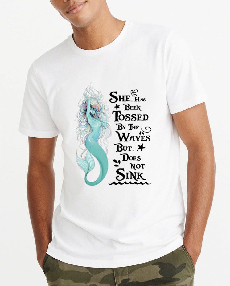 Original she has been tossed by the waves but does not sink Mermaid shirt 4 - Original she has been tossed by the waves but does not sink Mermaid shirt