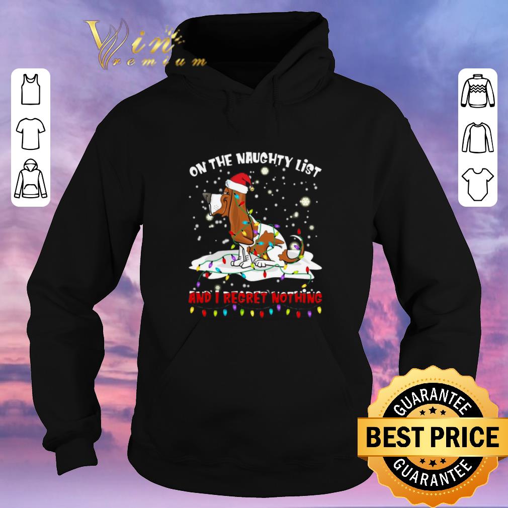 Premium Basset Hound On the naughty list and i regret nothing Christmas shirt sweater 4 - Premium Basset Hound On the naughty list and i regret nothing Christmas shirt sweater