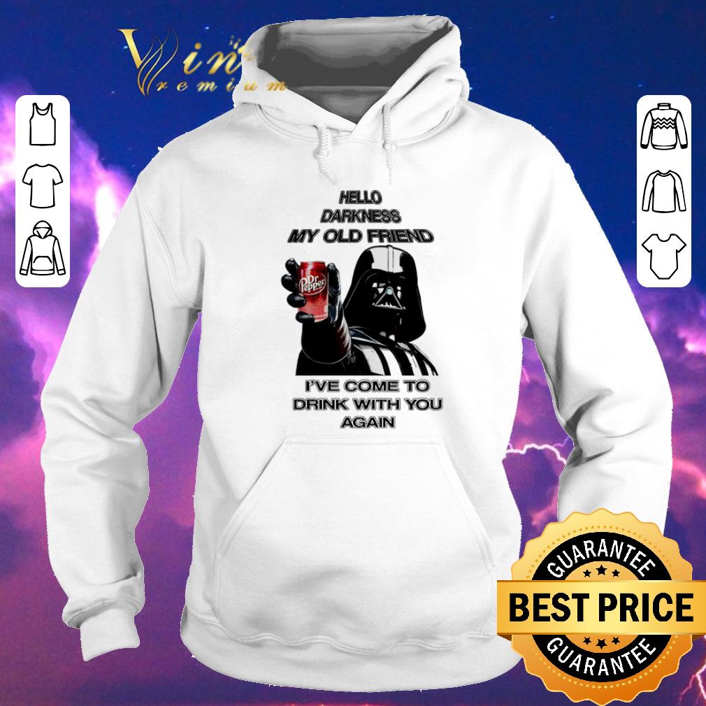 Premium Darth Vader hello darknes my old friend drink Dr Pepper shirt sweater Premium Darth Vader hello darknes my old friend drink Dr Pepper shirt sweater 4 - Premium Darth Vader hello darknes my old friend drink Dr Pepper shirt sweater