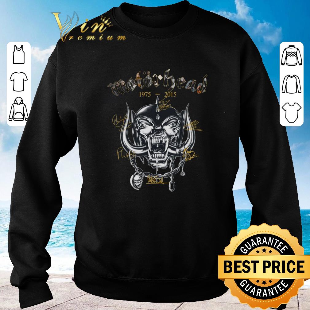 Premium Motorhead 1975 2015 signatures shirt 2020 4 - Premium Motorhead 1975-2015 signatures shirt 2020