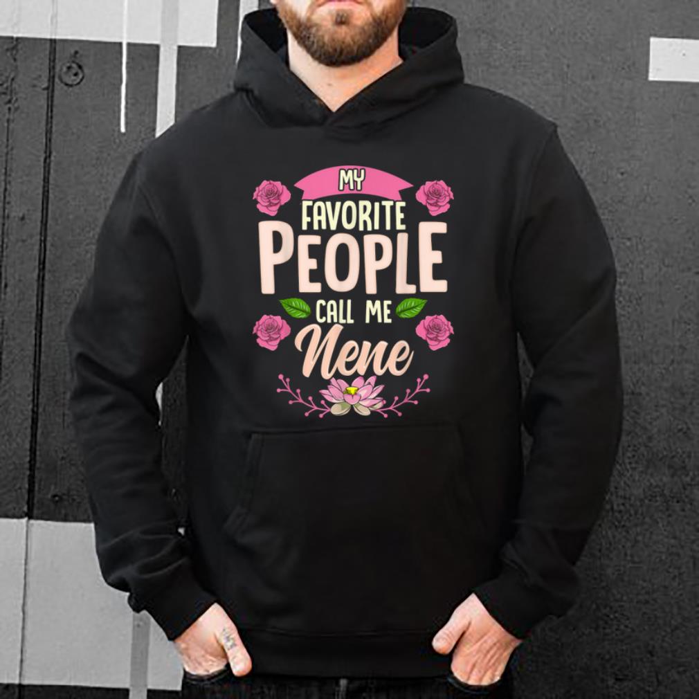 Premium My Favorite People Call Me Nene Christmas Gifts shirt 4 - Premium My Favorite People Call Me Nene Christmas Gifts shirt