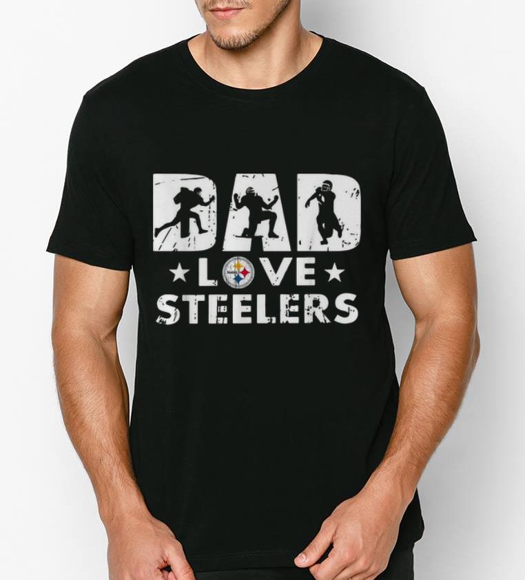 Premium Pittsburgh Steelers Dad Love Steelers shirt 4 - Premium Pittsburgh Steelers Dad Love Steelers shirt