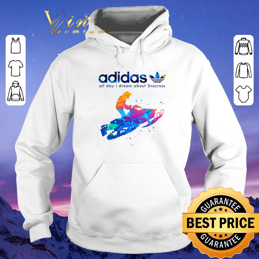 Premium adidas all day i dream about Snocross shirt sweater 4 - Premium adidas all day i dream about Snocross shirt sweater