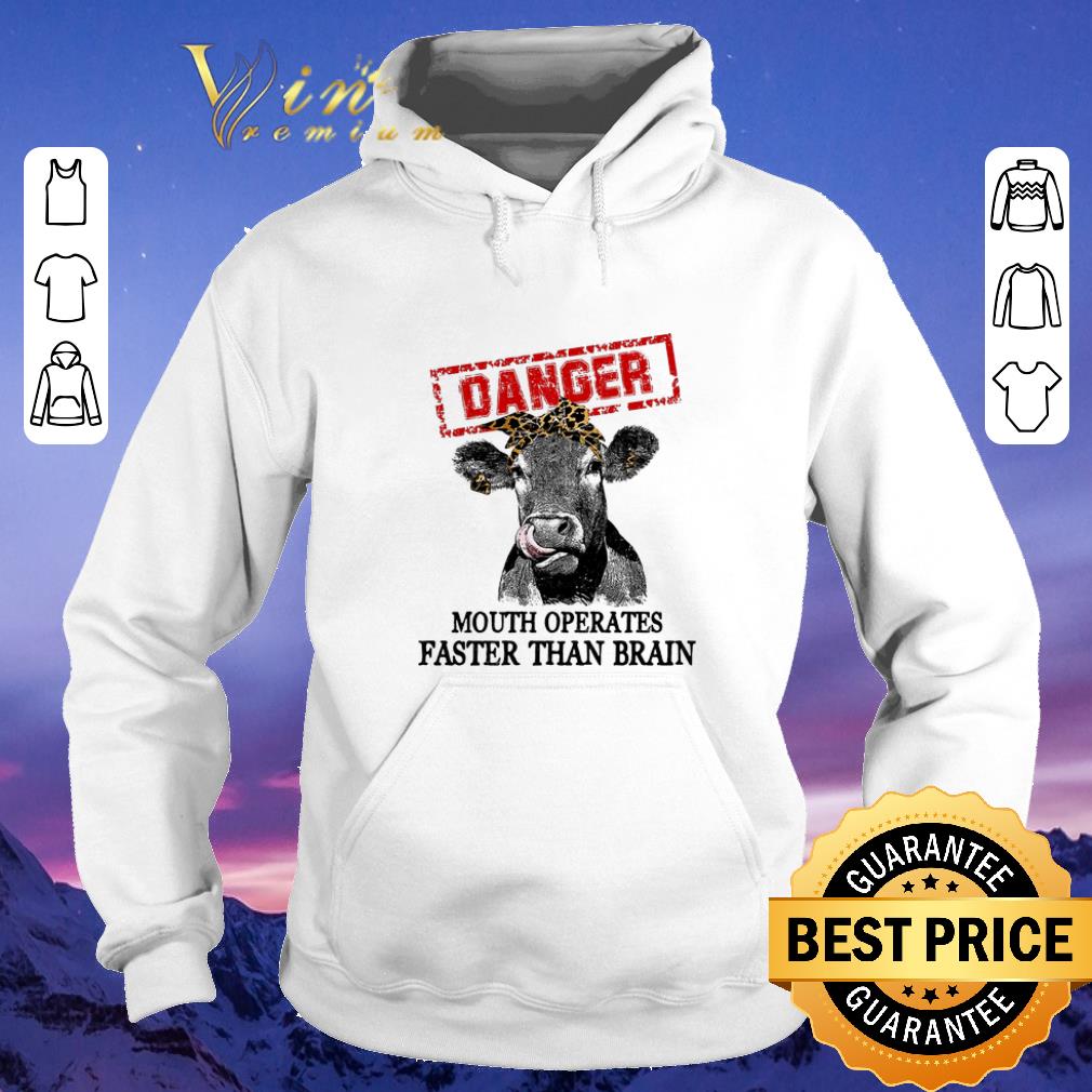Pretty Cattle danger mouth operates faster than brain shirt 4 - Pretty Cattle danger mouth operates faster than brain shirt