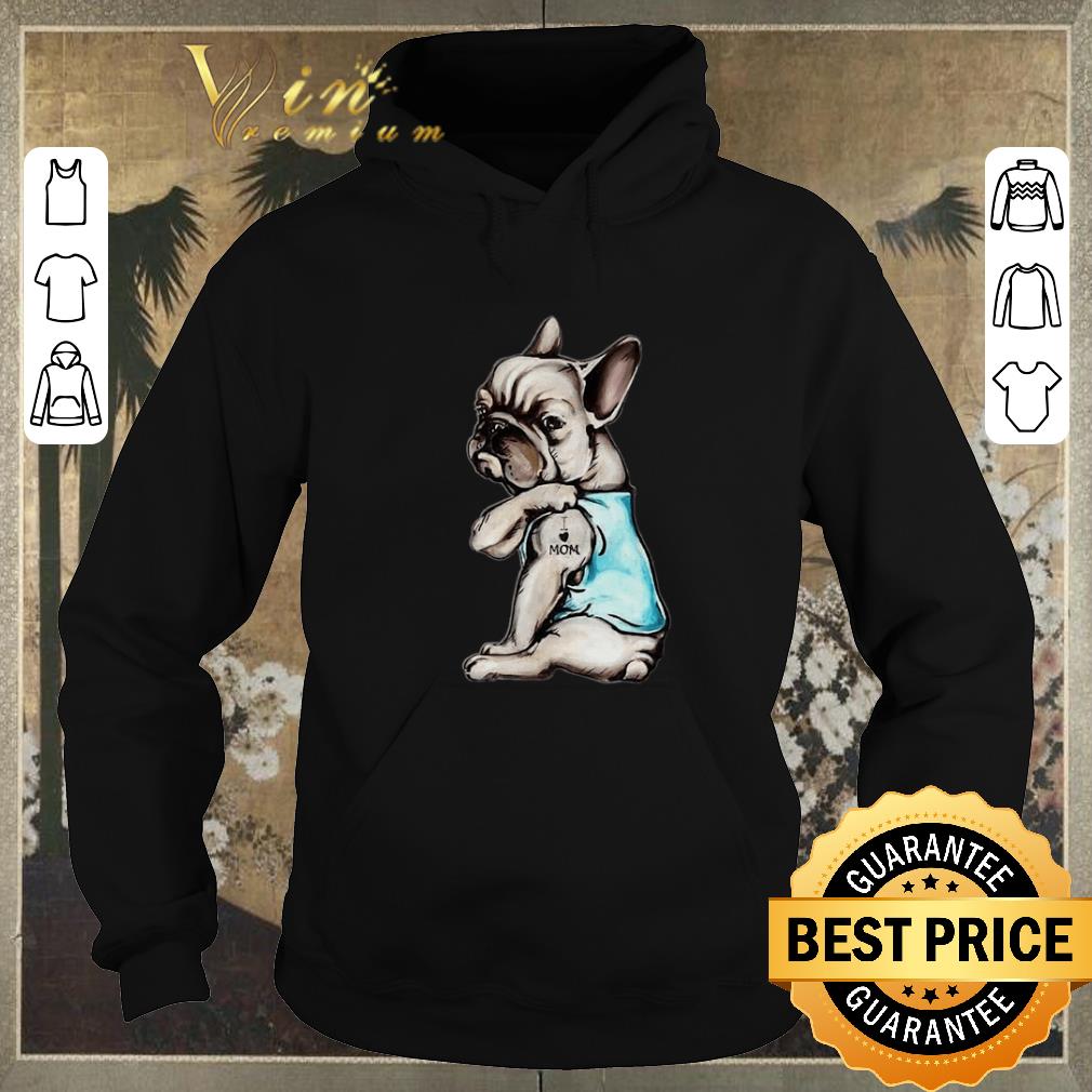Pretty French Bulldog strong i love mom shirt sweater Pretty French Bulldog strong i love mom shirt sweater 4 - Pretty French Bulldog strong i love mom shirt sweater
