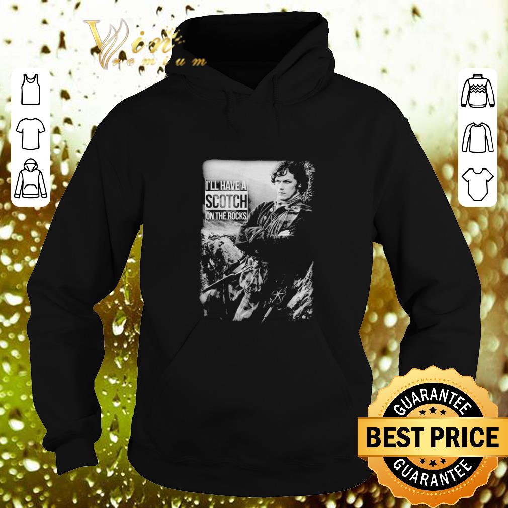 Pretty Jamie Fraser I'll have a Scotch on the Rocks shirt Pretty Jamie Fraser I ll have a Scotch on the Rocks shirt 4 - Pretty Jamie Fraser I'll have a Scotch on the Rocks shirt