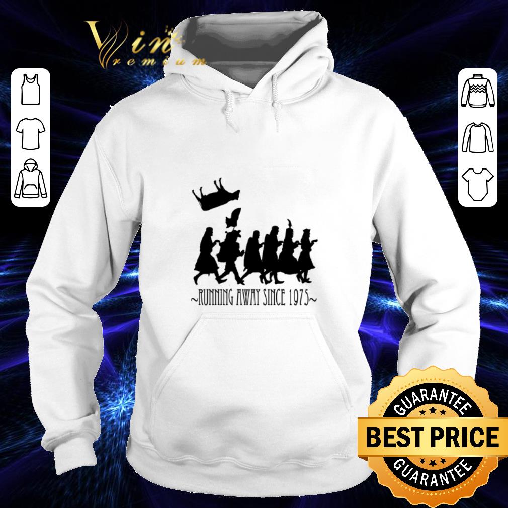 Pretty Running away since 1975 shirt 4 - Pretty Running away since 1975 shirt