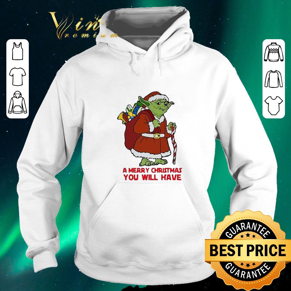 Pretty Yoda a merry Christmas you will have Star Wars shirt sweater 4 - Pretty Yoda a merry Christmas you will have Star Wars shirt sweater