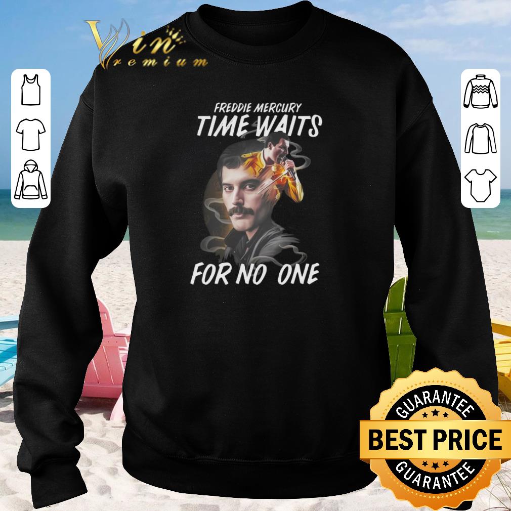 Top Freddie Mercury time waits for no one shirt sweater 2019 3 - Top Freddie Mercury time waits for no one shirt sweater 2019