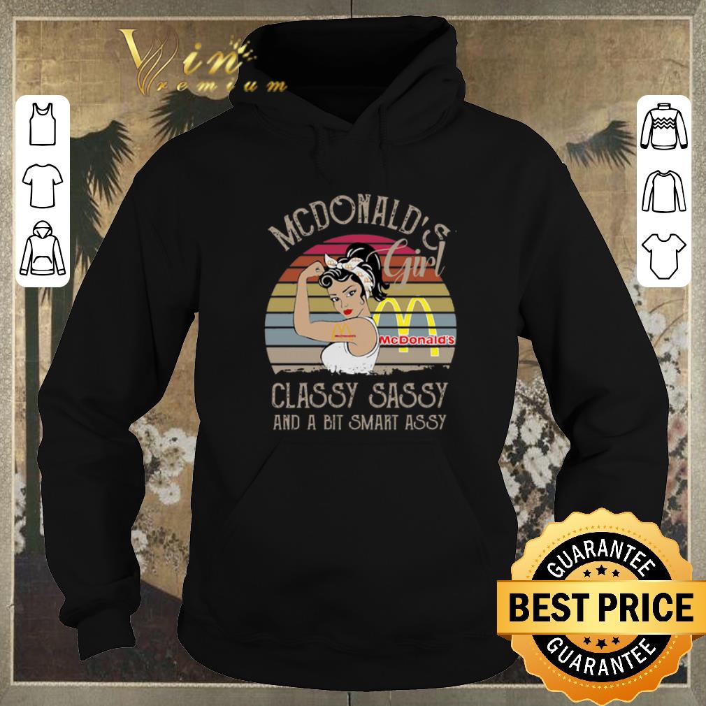Top Vintage Mcdonald's Girl Classy Sassy And A Bit Smart Assy shirt Top Vintage Mcdonald s Girl Classy Sassy And A Bit Smart Assy shirt 4 - Top Vintage Mcdonald's Girl Classy Sassy And A Bit Smart Assy shirt
