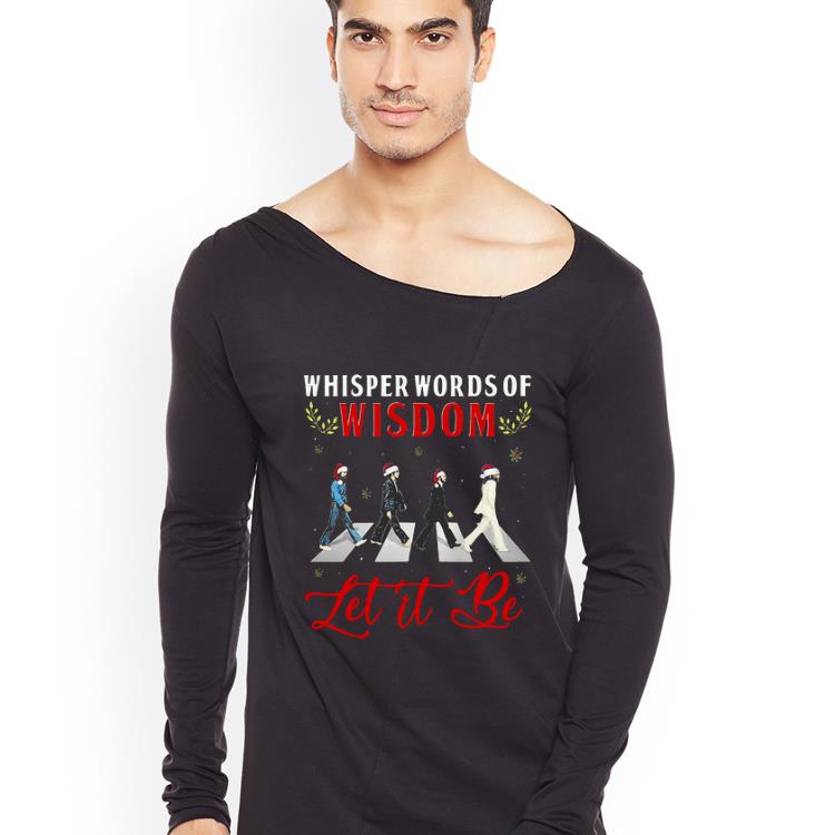 Top Whisper Words Of Wisdom Let It Be Christmas The Beatles shirt 4 - Top Whisper Words Of Wisdom Let It Be Christmas The Beatles shirt