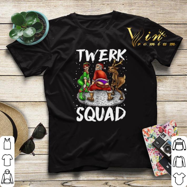 Twerk Squad Santa Elf Twerking Christmas shirt sweater Twerk Squad Santa Elf Twerking Christmas shirt sweater 4 - Twerk Squad Santa Elf Twerking Christmas shirt sweater