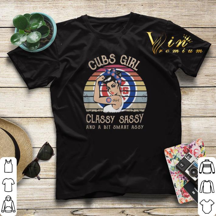 Vintage Chicago Cubs girl classy sassy and a bit smart assy shirt 4 - Vintage Chicago Cubs girl classy sassy and a bit smart assy shirt