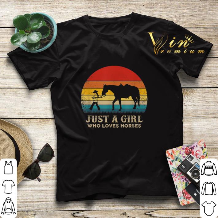 Vintage Just a girl who love horses shirt Vintage Just a girl who love horses shirt 4 - Vintage Just a girl who love horses shirt