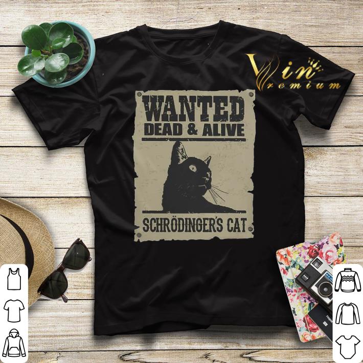 Wanted dead & alive schrodinger's cat shirt sweater Wanted dead alive schrodinger s cat shirt sweater 4 - Wanted dead & alive schrodinger's cat shirt sweater