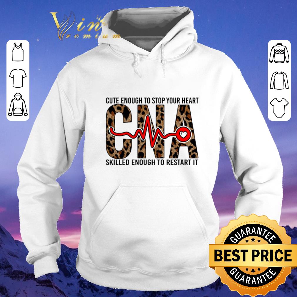 Awesome Cute enough to stop your heart CNA skilled enough to restart it shirt sweater Awesome Cute enough to stop your heart CNA skilled enough to restart it shirt sweater 4 - Awesome Cute enough to stop your heart CNA skilled enough to restart it shirt sweater
