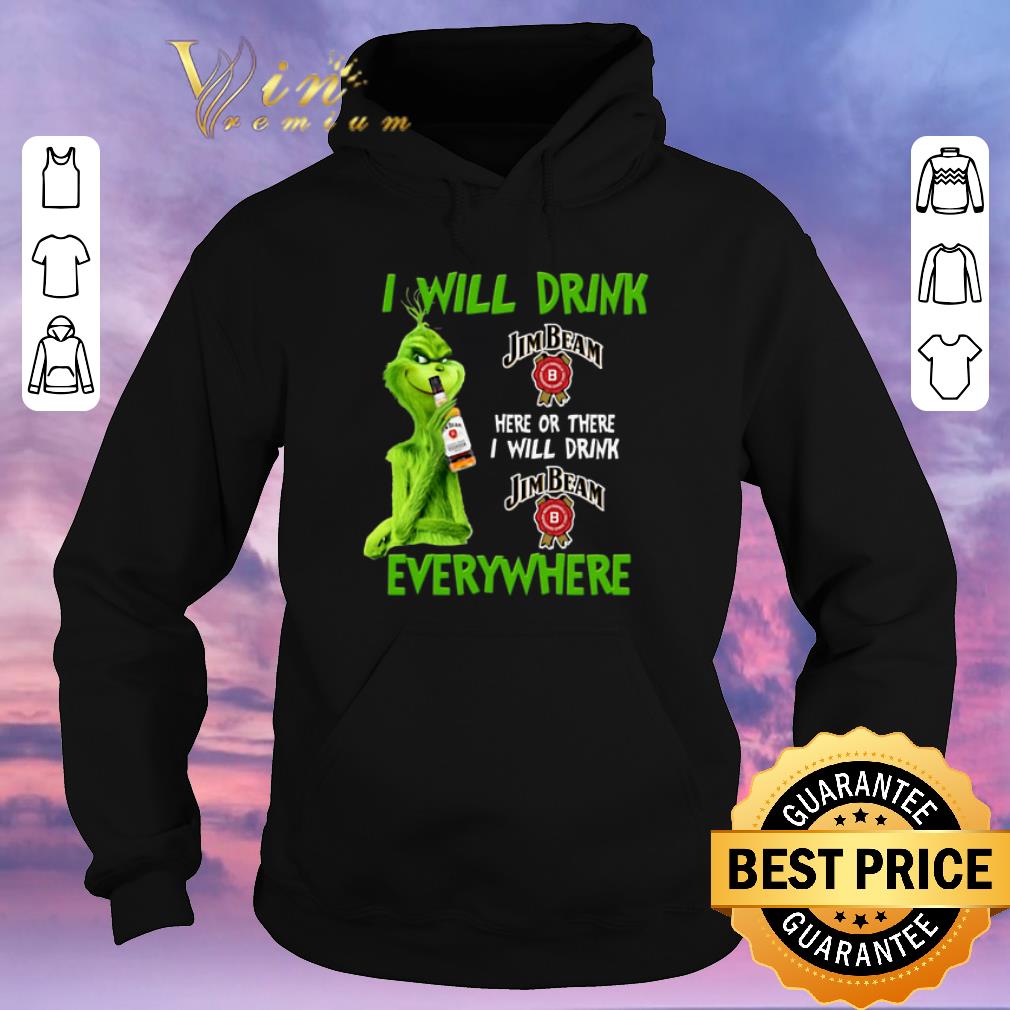 Awesome Grinch i will drink Jim Beam here or there i will drink Jim Beam shirt sweater 4 - Awesome Grinch i will drink Jim Beam here or there i will drink Jim Beam shirt sweater