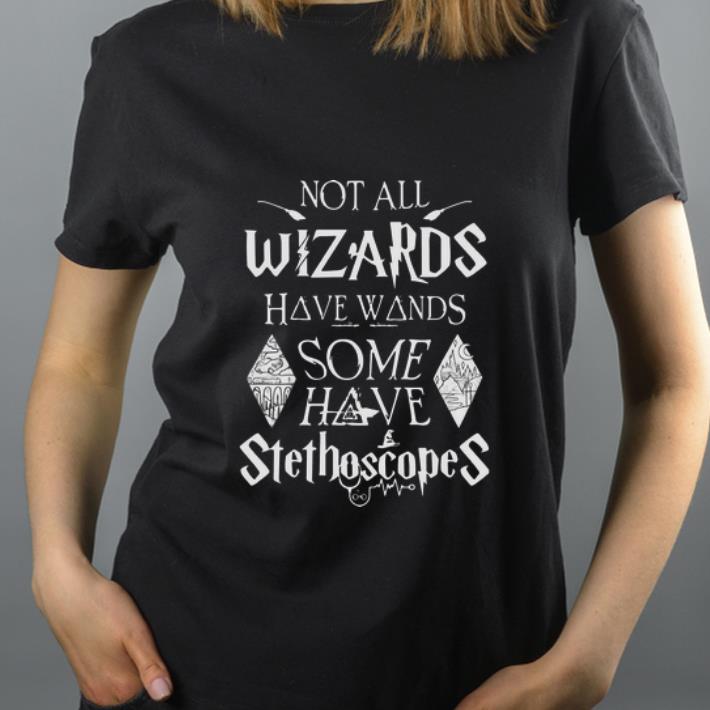 Awesome Harry Potter Not All Wizards Have Wands Some Have Stethoscopes shirt 4 - Awesome Harry Potter Not All Wizards Have Wands Some Have Stethoscopes shirt