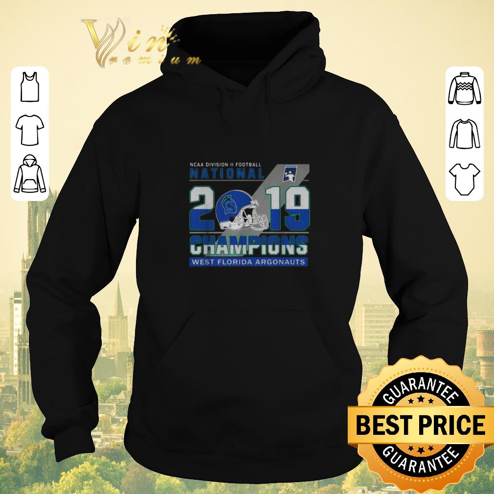 Awesome NCAA Division II Football National 2019 Champions West Florida Argonauts shirt sweater 4 - Awesome NCAA Division II Football National 2019 Champions West Florida Argonauts shirt sweater