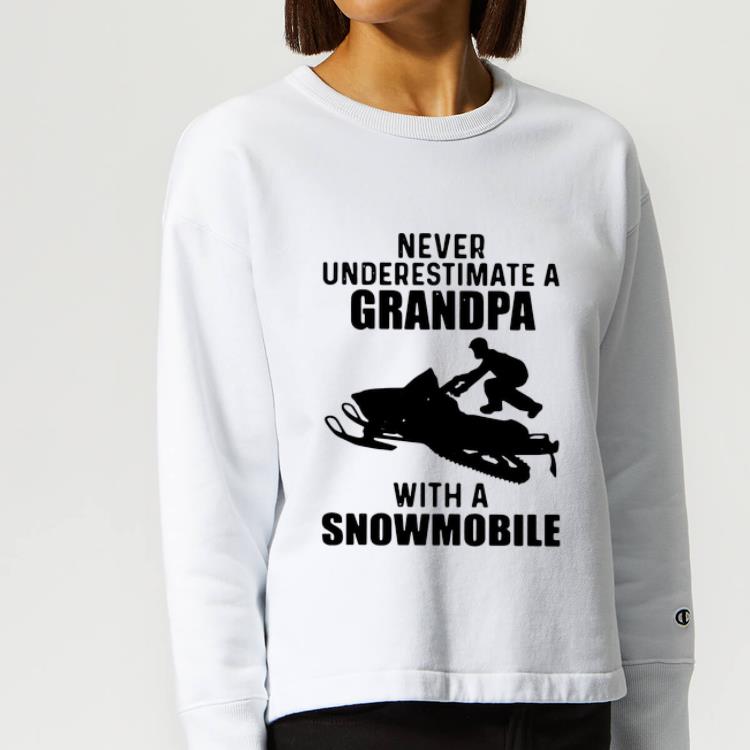 Awesome Never Underestimate A Grandpa With A Snowmobile shirt 4 - Awesome Never Underestimate A Grandpa With A Snowmobile shirt