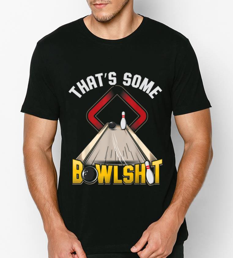 Awesome That s Some Bowlshit Bowling shirt 4 - Awesome That's Some Bowlshit Bowling shirt