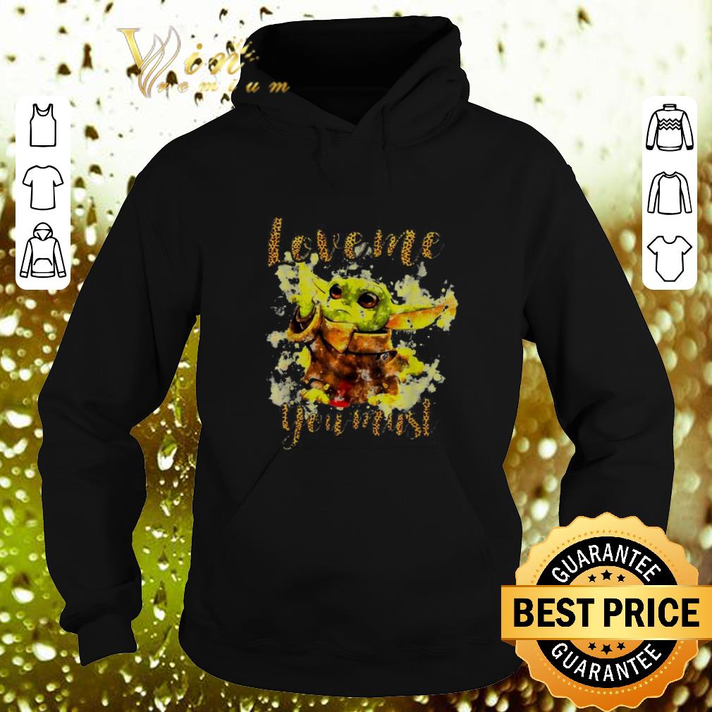 Best Baby Yoda love me you must Star Wars leopard shirt Best Baby Yoda love me you must Star Wars leopard shirt 4 - Best Baby Yoda love me you must Star Wars leopard shirt
