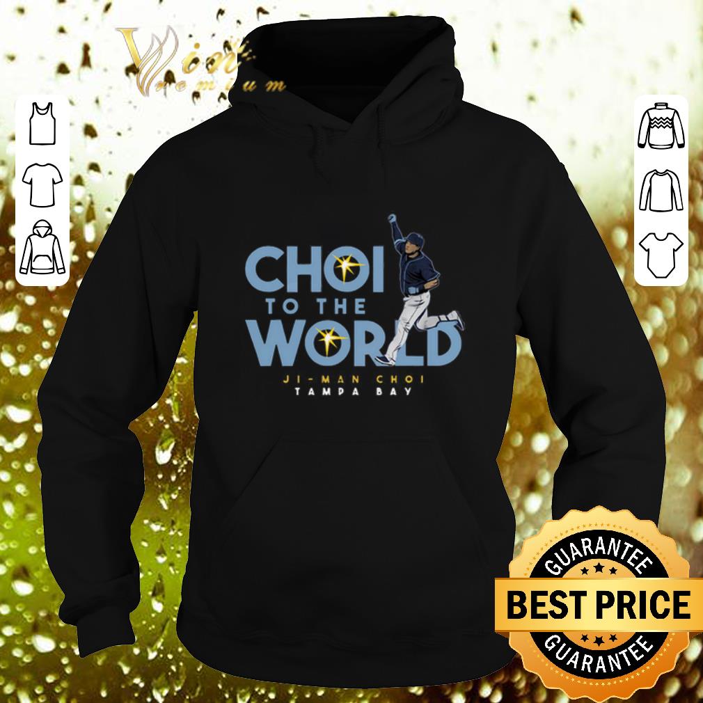 Best Choi To The World Ji Man Choi Tampa Bay Rays shirt 4 - Best Choi To The World Ji Man Choi Tampa Bay Rays shirt