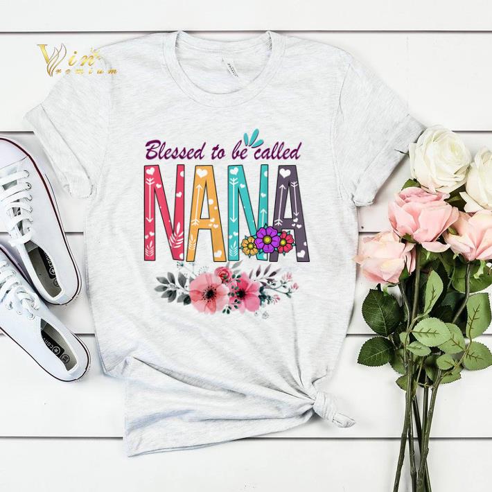 Floral Blessed To Be Called Nana Flowers shirt sweater 4 - Floral Blessed To Be Called Nana Flowers shirt sweater