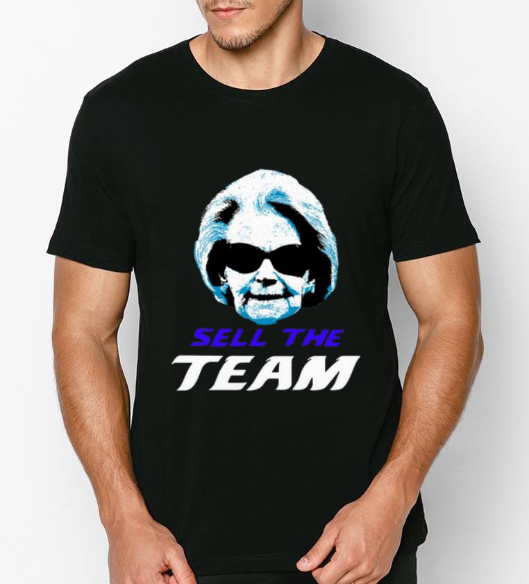 Great Martha Ford Sell The Team shirt 4 - Great Martha Ford Sell The Team shirt