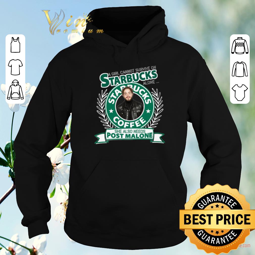 Hot A girl cannot survive on Starbucks coffee alone Post Malone shirt sweater Hot A girl cannot survive on Starbucks coffee alone Post Malone shirt sweater 4 - Hot A girl cannot survive on Starbucks coffee alone Post Malone shirt sweater