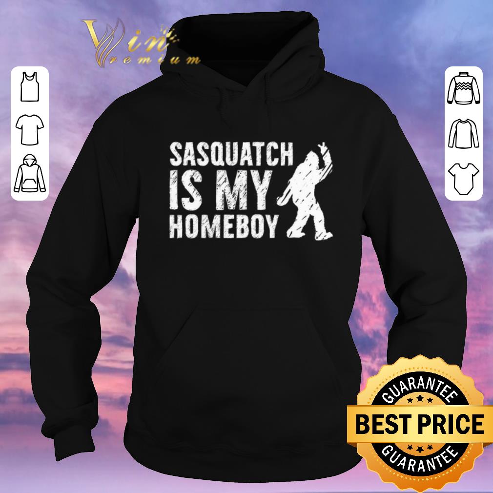 Hot Bigfoot Sasquatch is my homeboy shirt sweater 4 - Hot Bigfoot Sasquatch is my homeboy shirt sweater