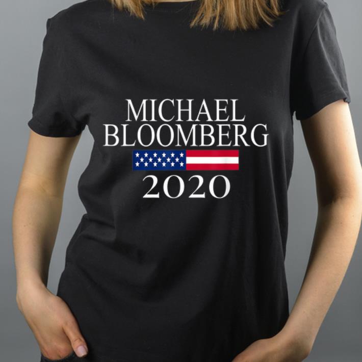 Hot Michael Bloomberg US President 2020 American Flag shirt 4 - Hot Michael Bloomberg US President 2020 American Flag shirt