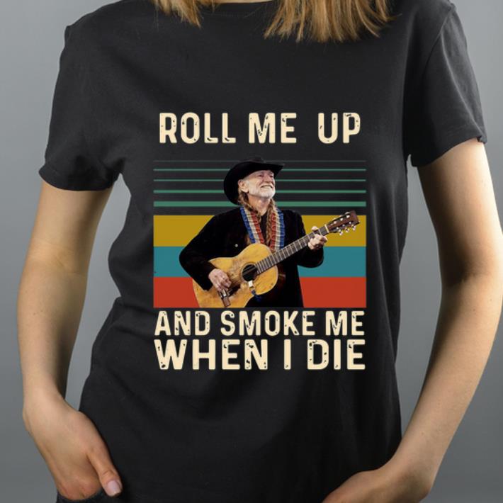 Hot Willie Nelson Roll Me Up And Smoke Me When I Die Vintage shirt 4 - Hot Willie Nelson Roll Me Up And Smoke Me When I Die Vintage shirt