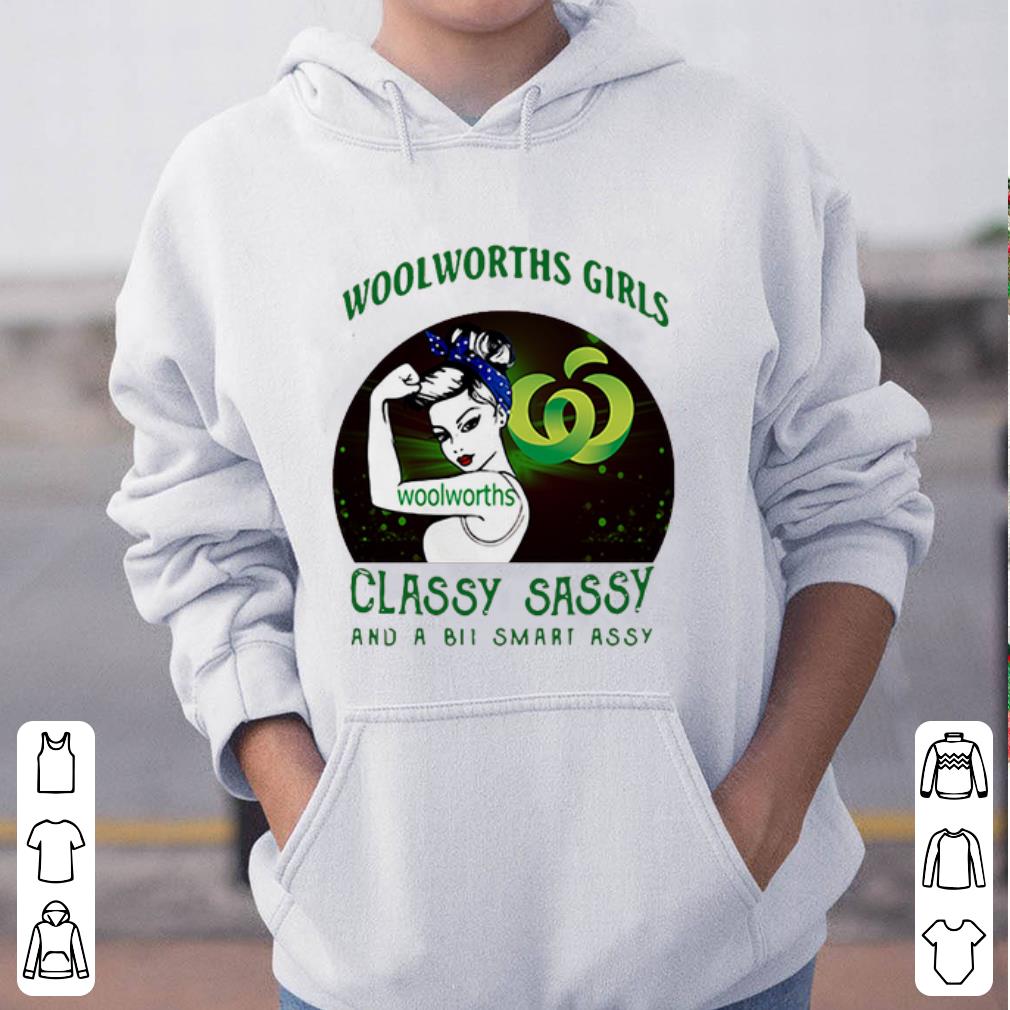 Hot Woolworths Girls Classy Sassy And A Bit Smart Assy shirt 4 - Hot Woolworths Girls Classy Sassy And A Bit Smart Assy shirt