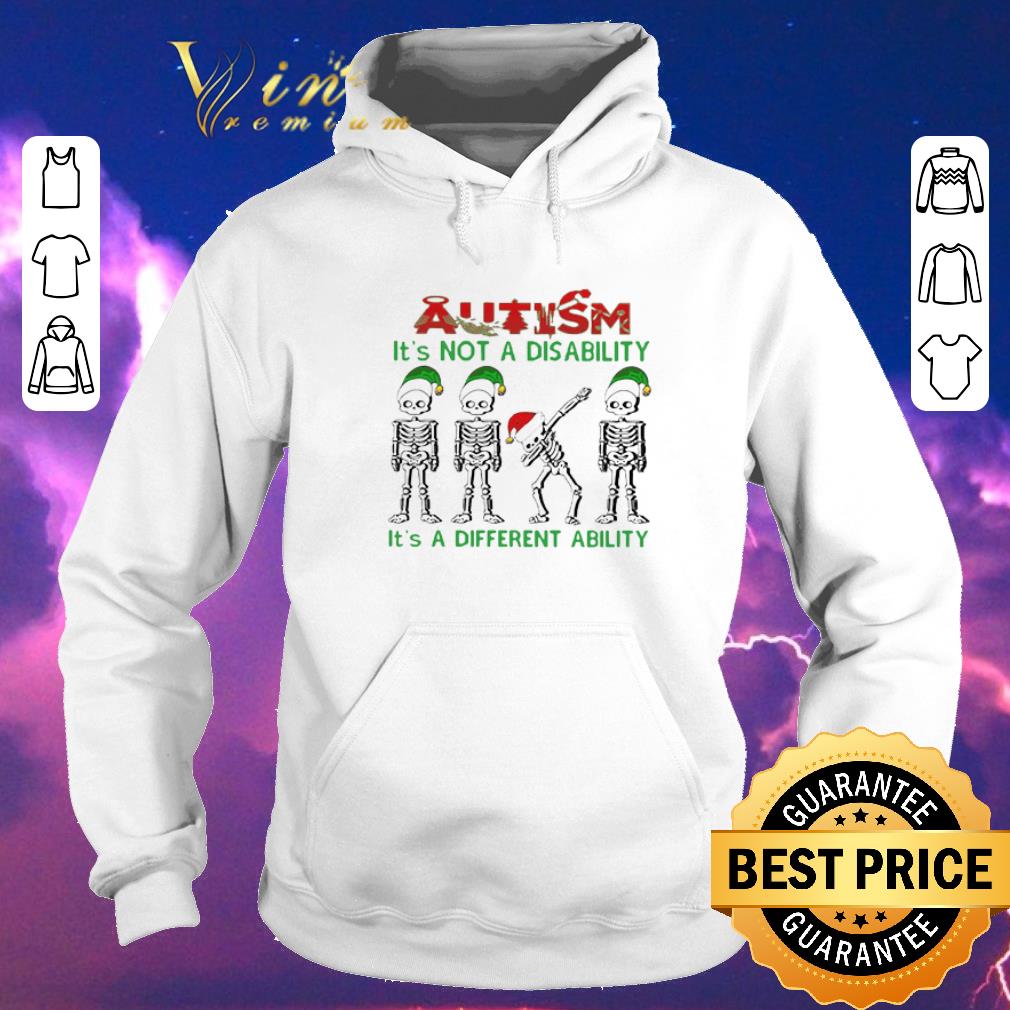 Hot christmas skeleton autism its not a disability its a different ability shirt 4 - Hot christmas skeleton autism its not a disability its a different ability shirt