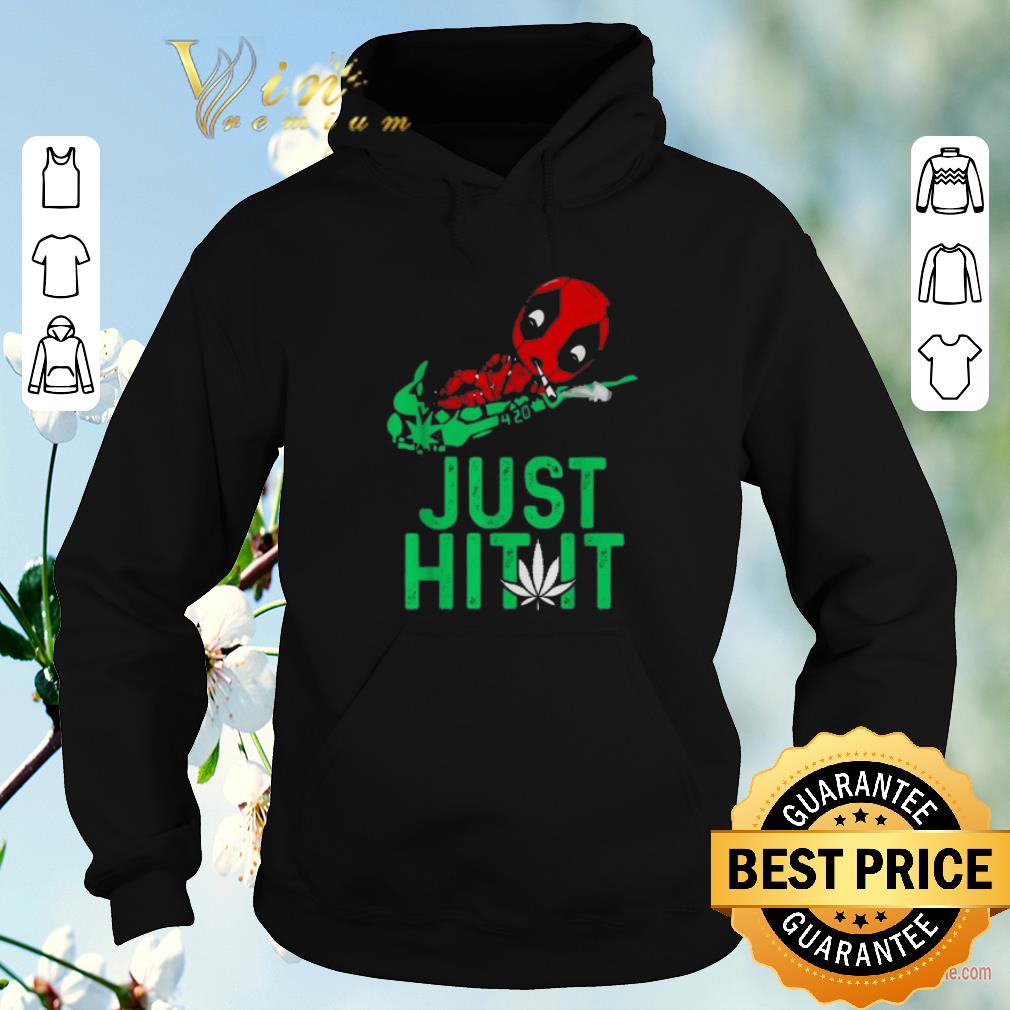 Nice Cannabis Deadpool just hit it weed shirt sweater 4 - Nice Cannabis Deadpool just hit it weed shirt sweater