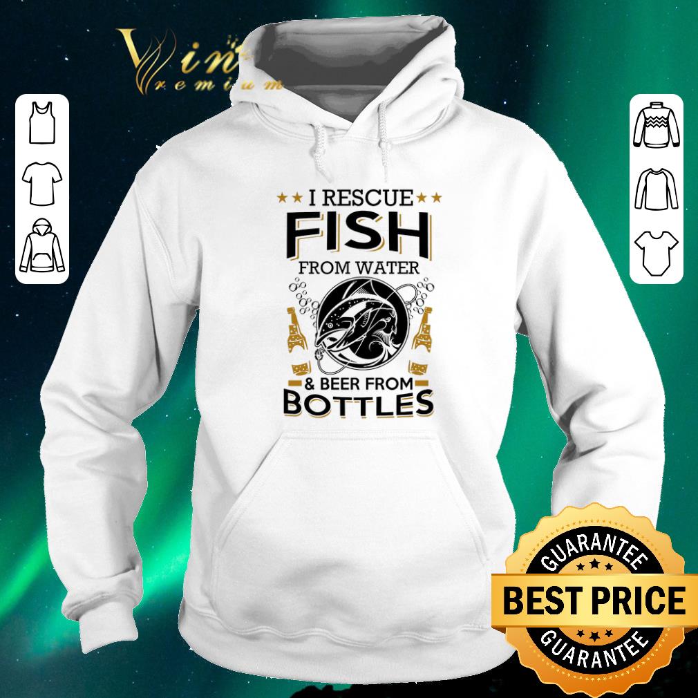 Nice I rescue fish from water and beer from bottles shirt sweater 4 - Nice I rescue fish from water and beer from bottles shirt sweater