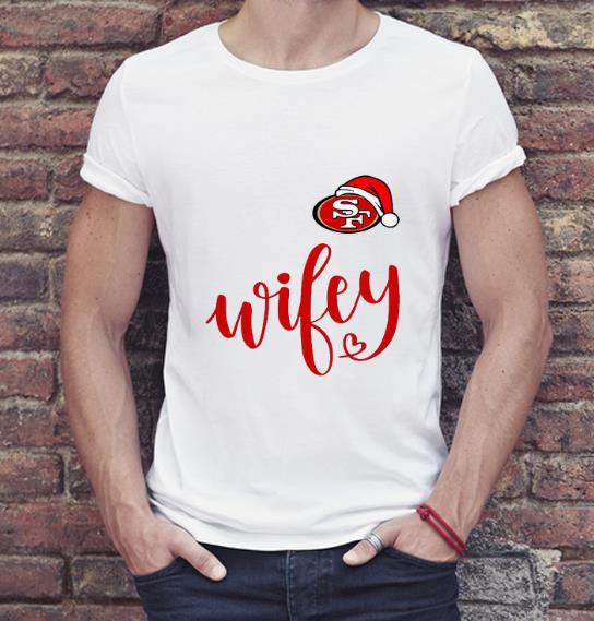 Nice Santa San Francisco 49ers Wifey shirt 4 - Nice Santa San Francisco 49ers Wifey shirt
