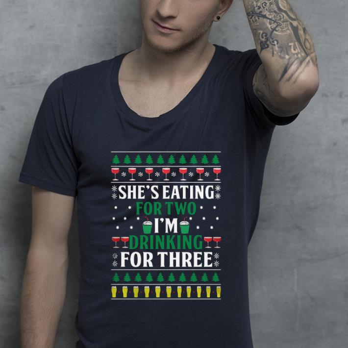 Nice She s Eating For Two I m Drinking For Three Ugly Christmas shirt 4 - Nice She’s Eating For Two I’m Drinking For Three Ugly Christmas shirt