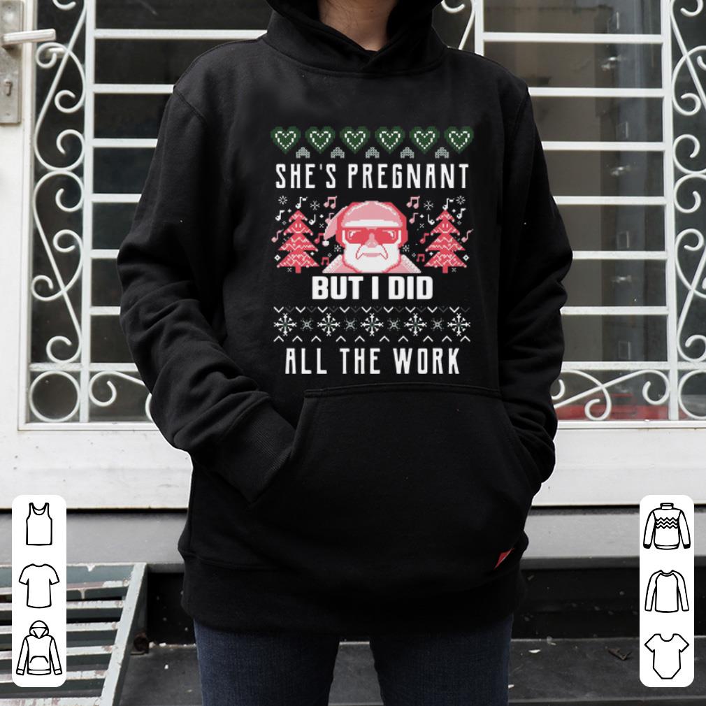 Nice She s Pregnant But I Did All The Work Ugly Christmas shirt 4 - Nice She’s Pregnant But I Did All The Work Ugly Christmas shirt