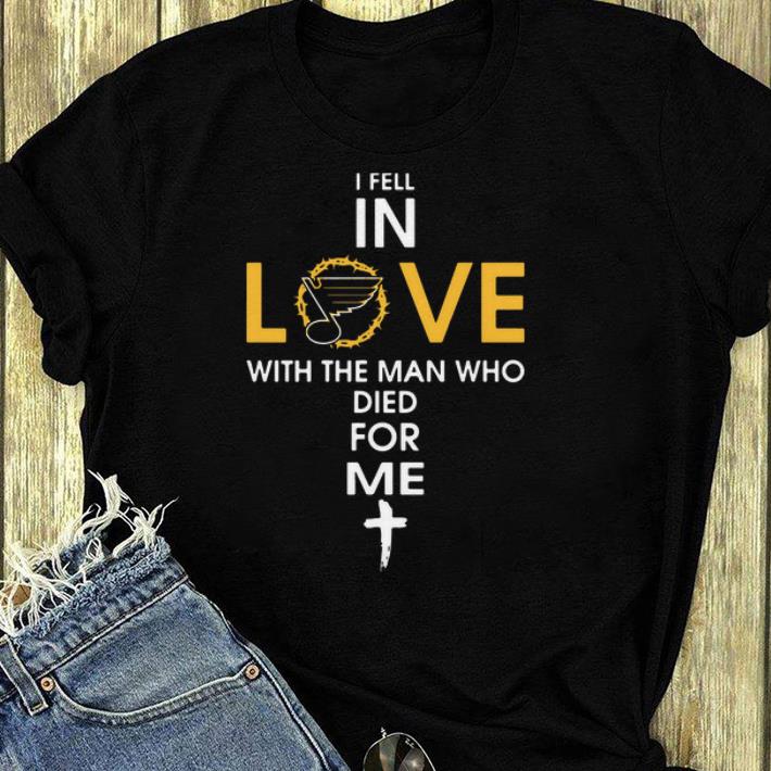 Nice St Louis Blues I fell in love with the man who died for me shirt 4 - Nice St. Louis Blues I fell in love with the man who died for me shirt