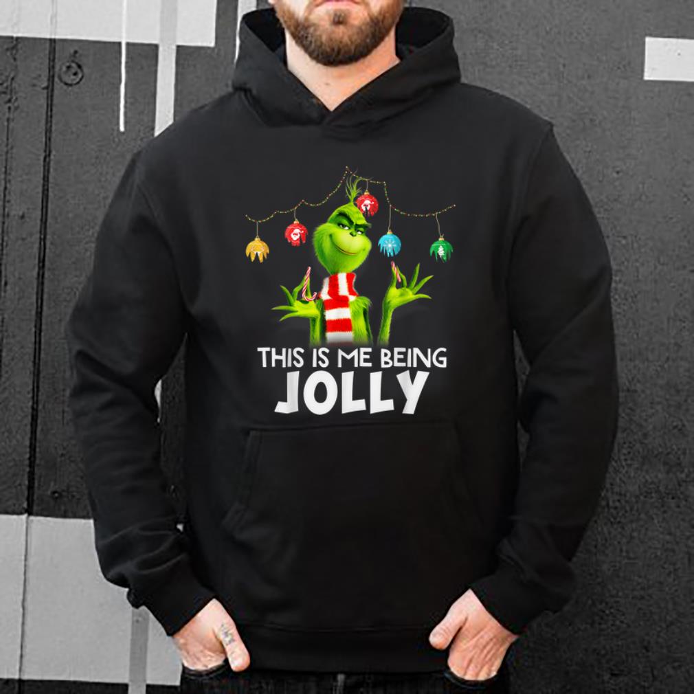 Nice The Grinch Naughty Grinch This Is Me Being Jolly Christmas shirt 4 - Nice The Grinch Naughty Grinch This Is Me Being Jolly Christmas shirt