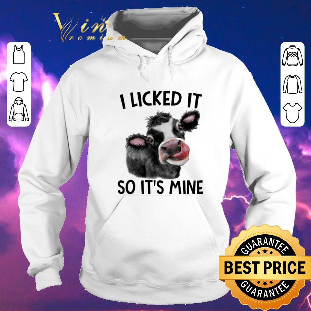 Official Cow i licked it so it's mine shirt sweater Official Cow i licked it so it s mine shirt sweater 4 - Official Cow i licked it so it's mine shirt sweater