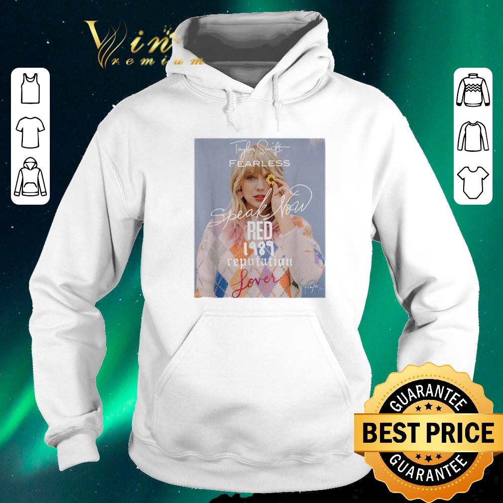Official Taylor Swift Fearless Speak Now Red 1989 Reputation Lover signed shirt sweater Official Taylor Swift Fearless Speak Now Red 1989 Reputation Lover signed shirt sweater 4 - Official Taylor Swift Fearless Speak Now Red 1989 Reputation Lover signed shirt sweater