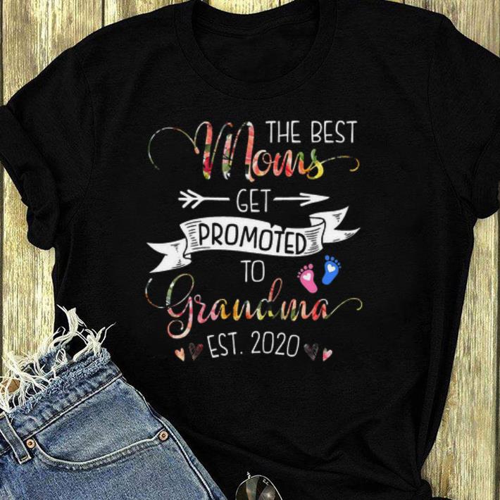 Official The best moms get promoted to grandma est 2020 new version shirt 4 - Official The best moms get promoted to grandma est 2020 new version shirt