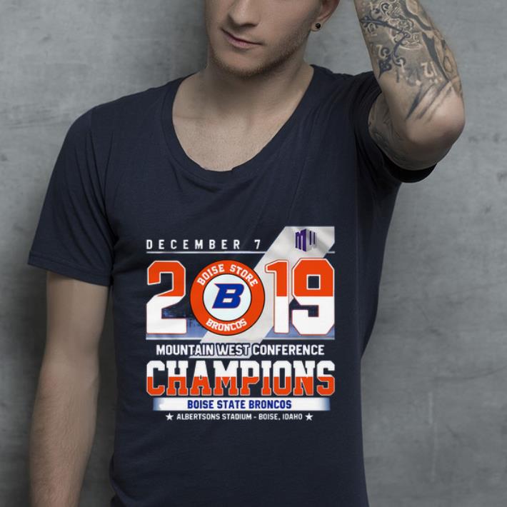 Original Boise State Broncos December 7 mountain west conference 2019 champions shirt 4 - Original Boise State Broncos December 7 mountain west conference 2019 champions shirt