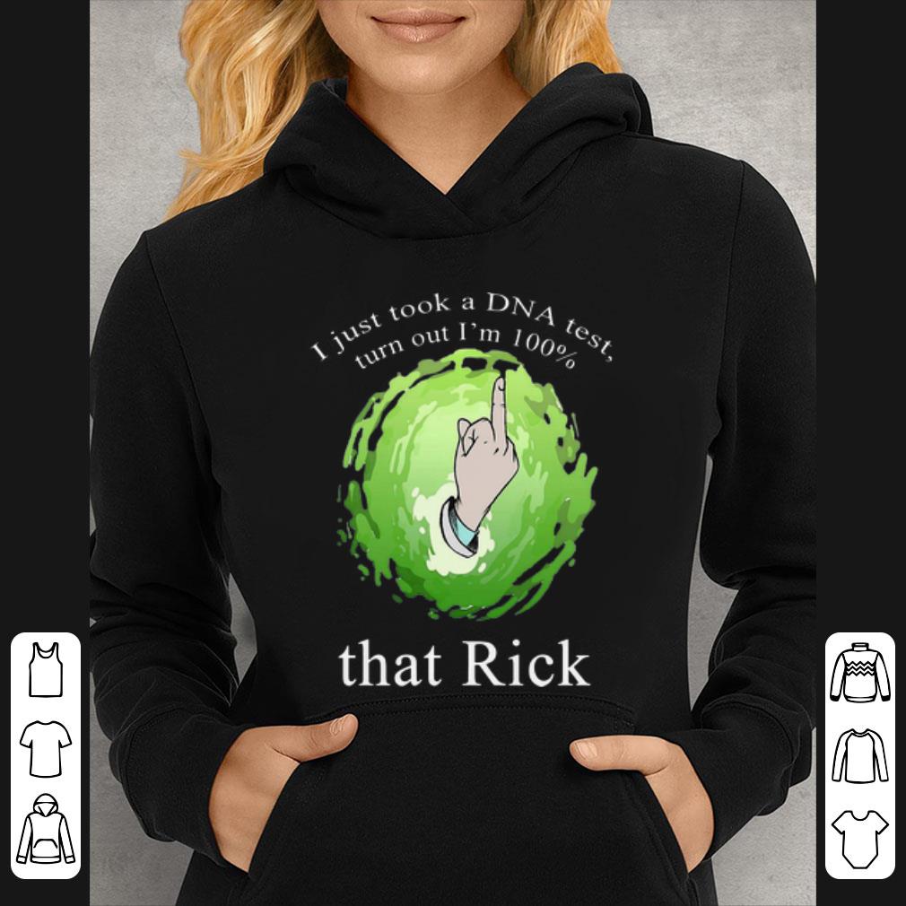 Original I Just Took A DNA Test Turns Out I m 100 That Rick shirt 4 - Original I Just Took A DNA Test Turns Out I’m 100% That Rick shirt
