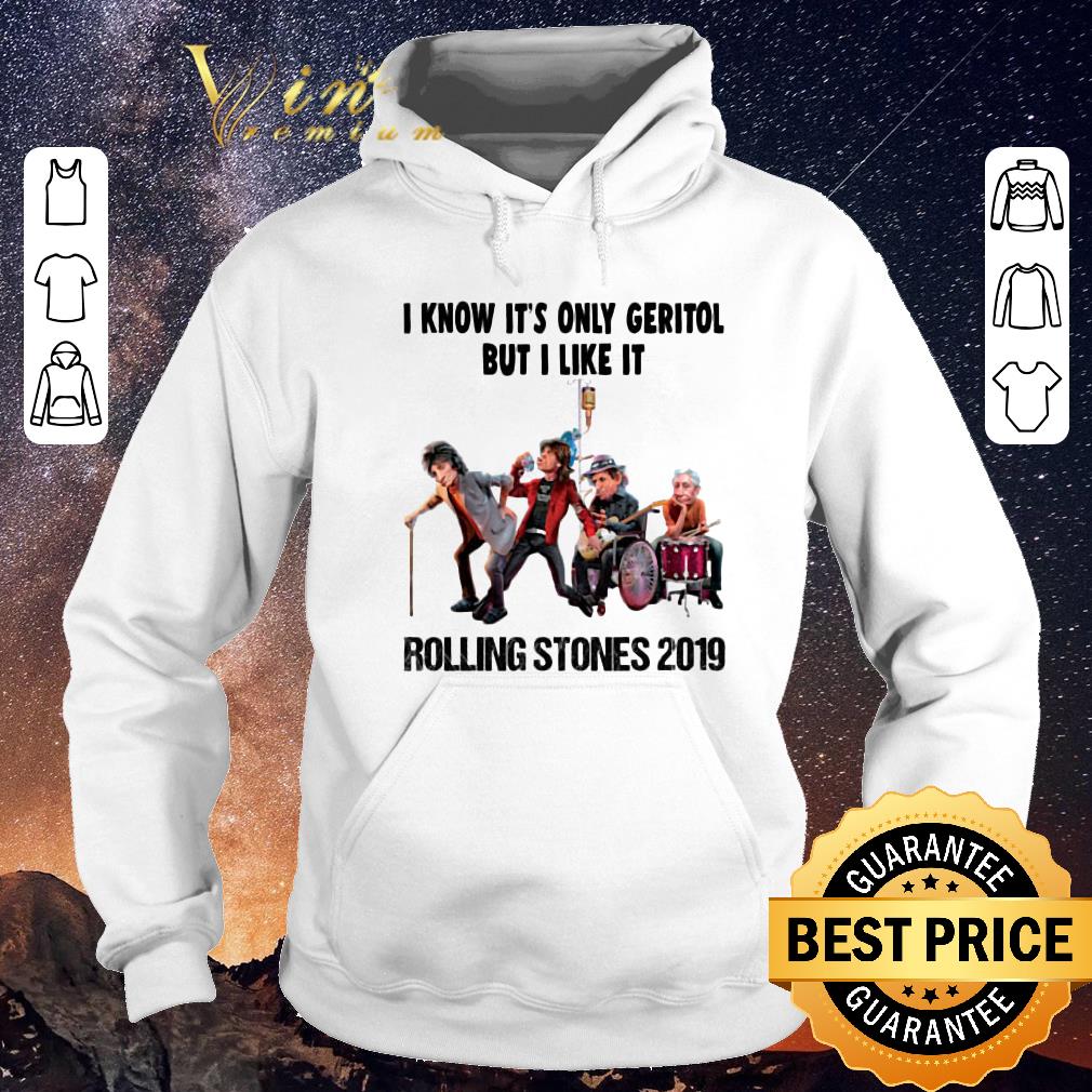 Original I know it s only geritol but i like it Rolling Stones 2019 shirt sweater 4 - Original I know it's only geritol but i like it Rolling Stones 2019 shirt sweater